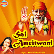 Shirdi Sai Amritwani Mp3 Song By Anuradha Paudwal Mp3 Download